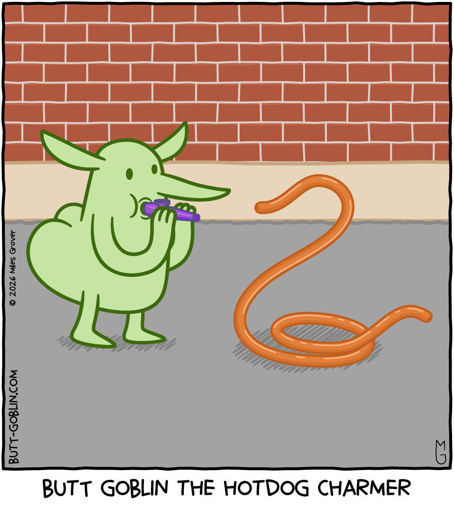 Butt Goblin plays a kazoo while a long hotdog rises up like a cobra. Caption: Butt Goblin the hotdog charmer