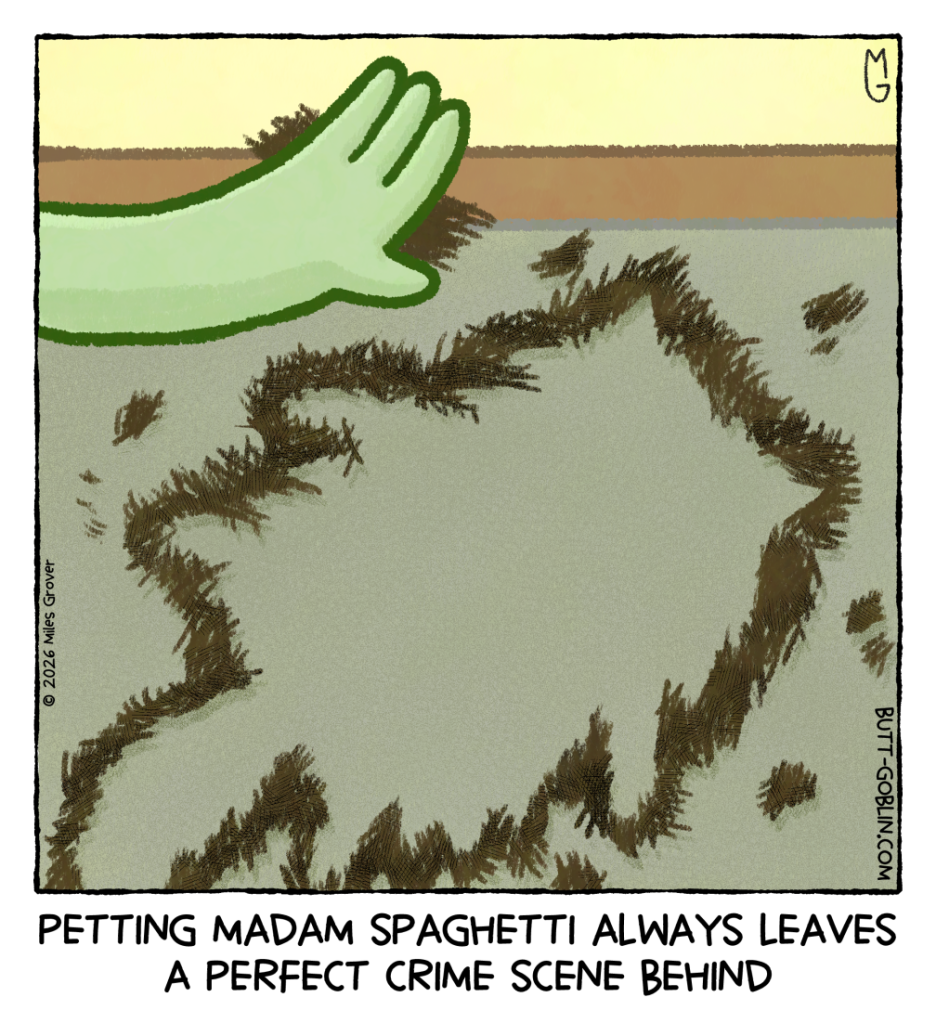 Petting Madam Spaghetti always leaves a perfect crime scene behind [Butt Goblin's hand has cat hair stuck to it. On the floor is the outline of a cat made of cat hair]
