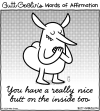Butt Goblin's Words of Affirmation - You have a really nice butt on the inside too