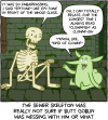 Butt Goblin and the Sewer Skeleton sit chatting in the sewer. [Sewer Skeleton]: It was so embarrassing. I said "epitome" like epi-tome in front of the whole class. [Butt Goblin]: Oh, I can totally relate. For the longest time I always read "clownfish" as clownf-ish - y'know, like, "kind of clownf" [Caption]: The Sewer Skeleton was really not sure if Butt Goblin was messing with him or what