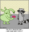 &nbsp;"I'm on a seafood diet -- I see food and I dye it" [Butt Goblin has dyed a hotdog pink, and Rascal Raccoon looks at him with confusion]