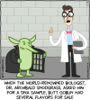 When the world-renowned biologist, Dr. Archibald Snodgrass, asked him for a DNA sample, Butt Goblin had several flavors for sale [Butt Goblin wears a trench coat and is holding it open to reveal several vials of green fluid inside it]