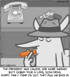The president was calling. One more mission. Butt Goblin took a long, slow drag. Every time I think I'm out, they pull me back in. [Butt Goblin, wearing a fedora, and his environment are in black and white except for the hotdog that he's taking a drag on, which is hotdog colored. Behind him, a phone rings, and next to it sits a snub-nosed revolver.]