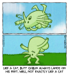 [Panel 1]: Butt Goblin is falling through the air, flailing his arms. [Panel 2]: Caption: Like a cat, Butt Goblin always lands on his feet. Well, not exactly like a cat [Butt Goblin has landed on his feet, which are sticking out of his head while the rest of his body remains upside down as it was when he was falling]