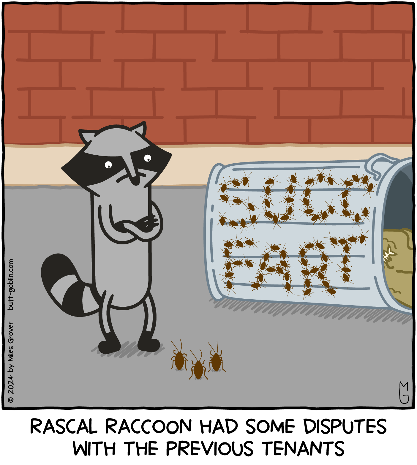 Rascal the raccoon had some disputes with the previous tenants